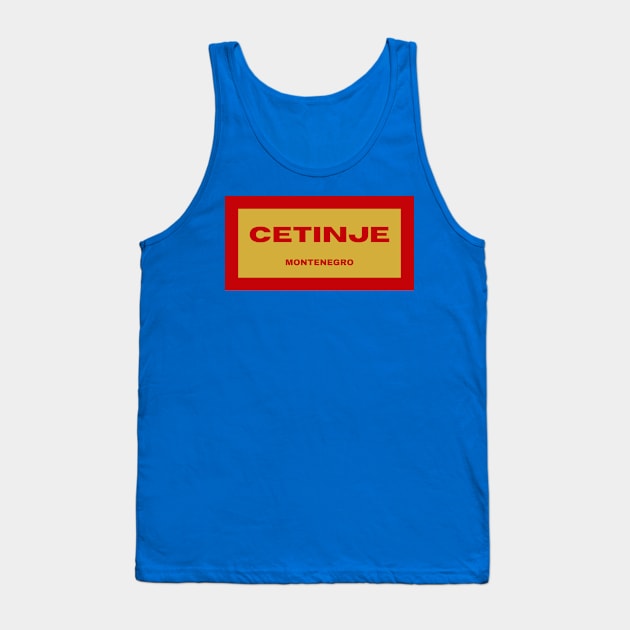 Cetinje City in Montenegro Flag Colors Tank Top by aybe7elf